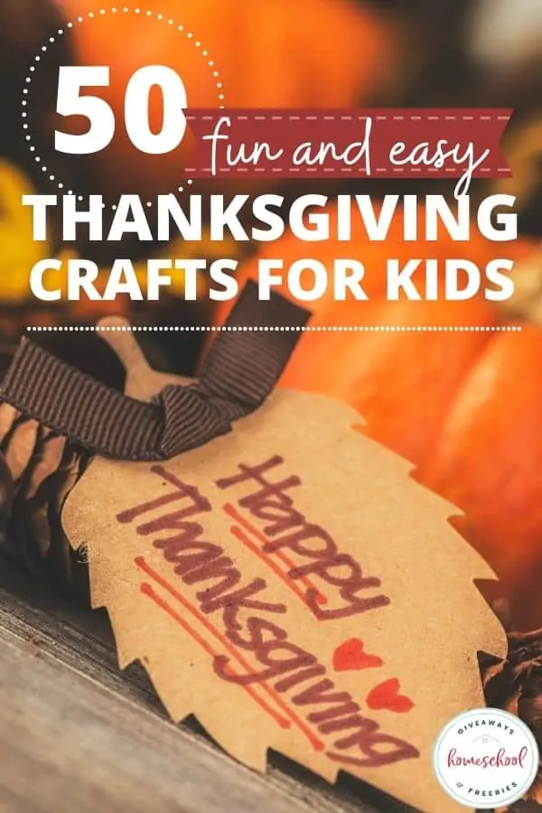 craft with happy thanksgiving leaf and text overlay 50 Fun and Easy Thanksgiving Crafts for Kids