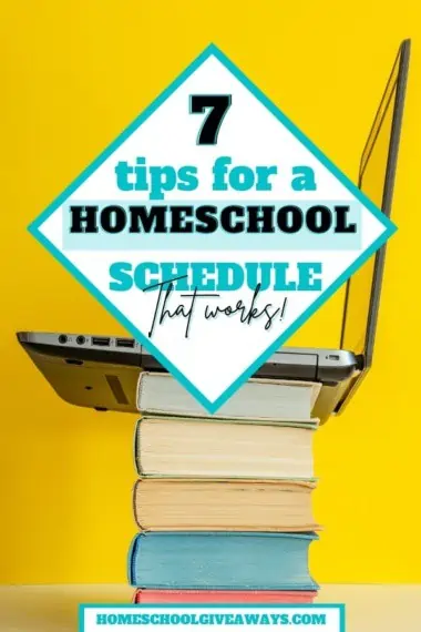 7 tips for a homeschool schedule that works text overlay on image of laptop on a stack of books