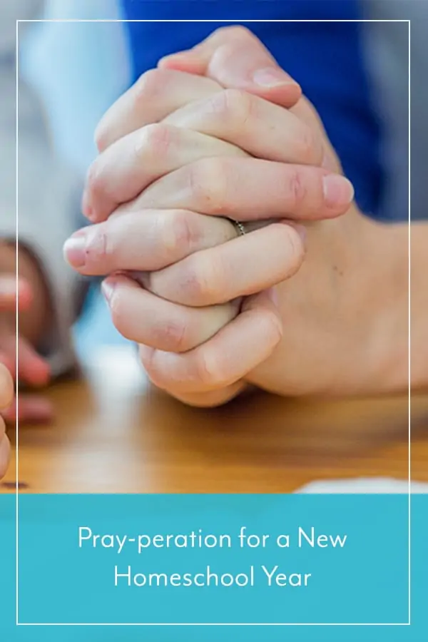 Pray-peration for a New Homeschool Year