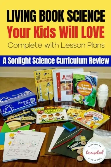 Sonlight Science Curriculum on Table with text Living Book Science Your Kids Will Love Complete with Lesson Plans