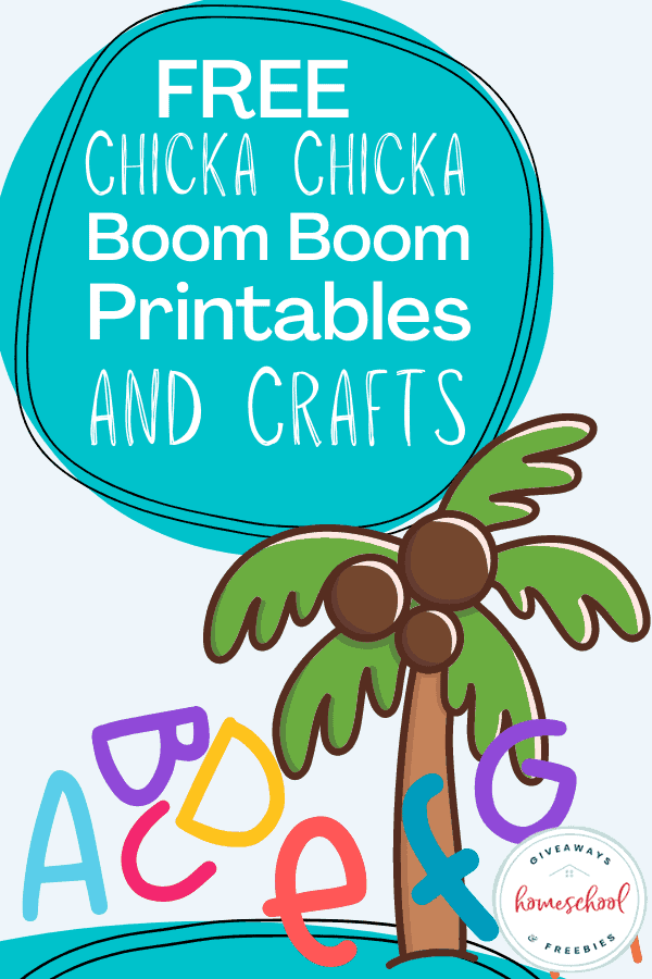 free chicka chicka boom boom printables and crafts with a graphic of a coconut tree and falling letters