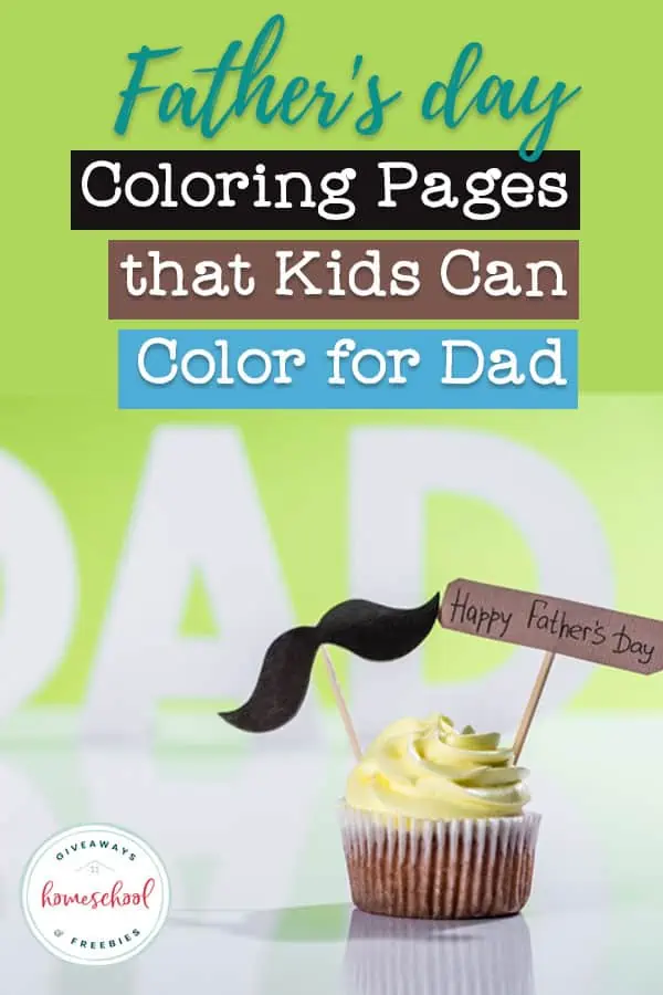 Father's Day Coloring Pages that Kids Can Color for Dad text with Dad Happy Father's Day cupcake.