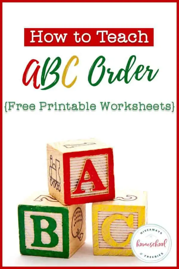 How to Teach ABC Order: Free Printable Worksheets with photo of abc blocks.