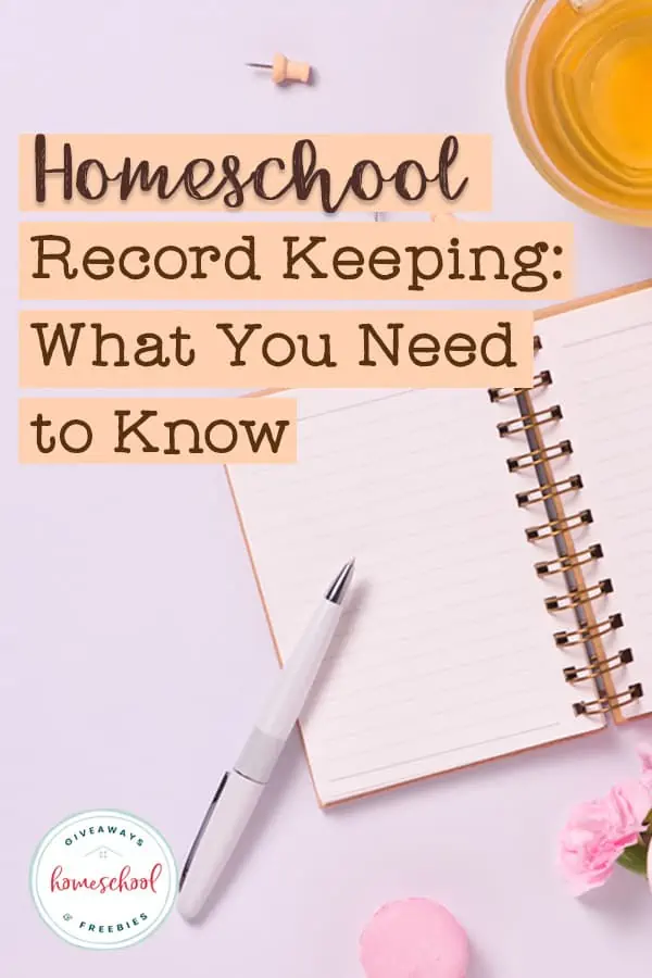 homeschool record keeping: what you need to know text with image of pen and planner.