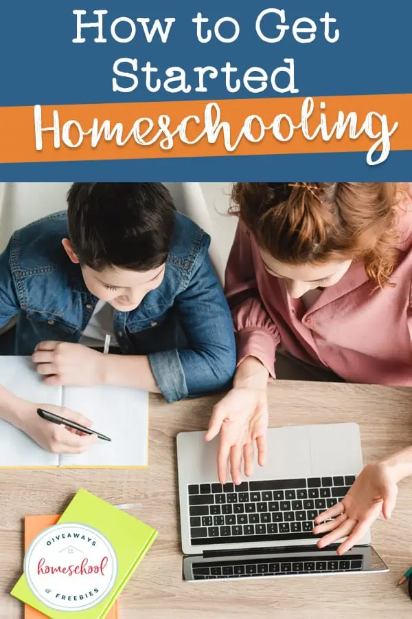 How to get started homeschooling text with photo of mom and child with a laptop at a table.