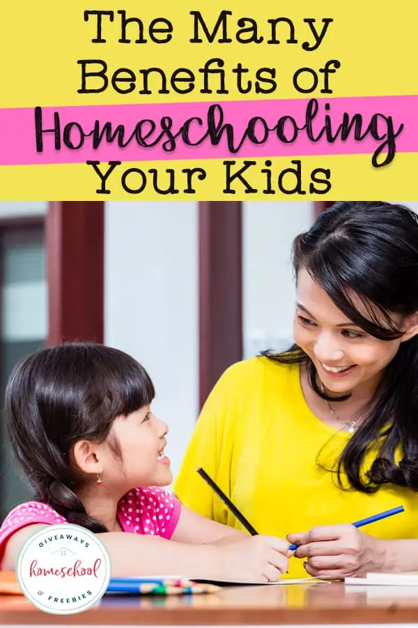 The Many Benefits of Homeschooling Your Children