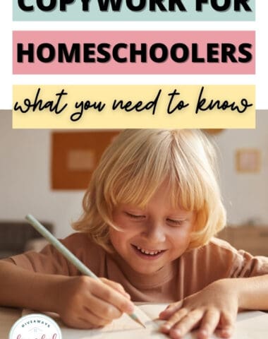 Copywork for Homeschoolers - What You Need to Know text with image of child writing