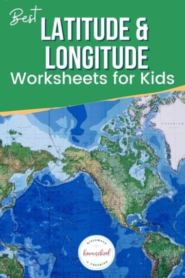 This image is of a map full of beautiful greens, blue and yellows that has a text overlay of the post title, "Best Latitude and Longitude Worksheets for Kids ."