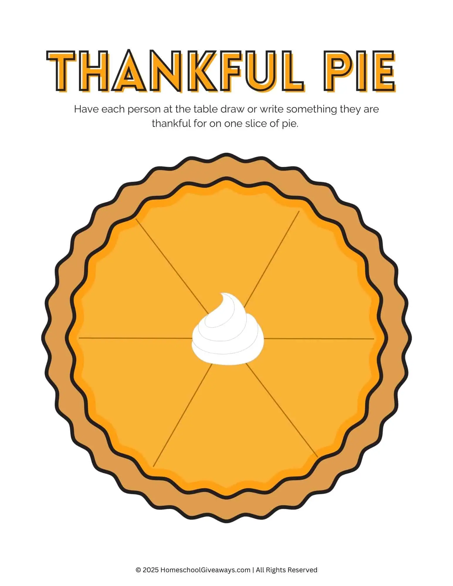 A printable Thanksgiving worksheet featuring a pumpkin pie divided into slices. Each slice has space for kids or family members to write or draw something they are thankful for.