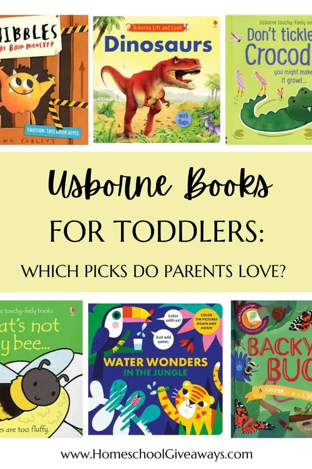 Covers of 6 Usborne books for toddlers - featuring a crocodile, dinosaur, bee, bugs, tiger, bird, and monster - with the title 'Usborne Books for Toddlers: Which Picks Do Parents Love?