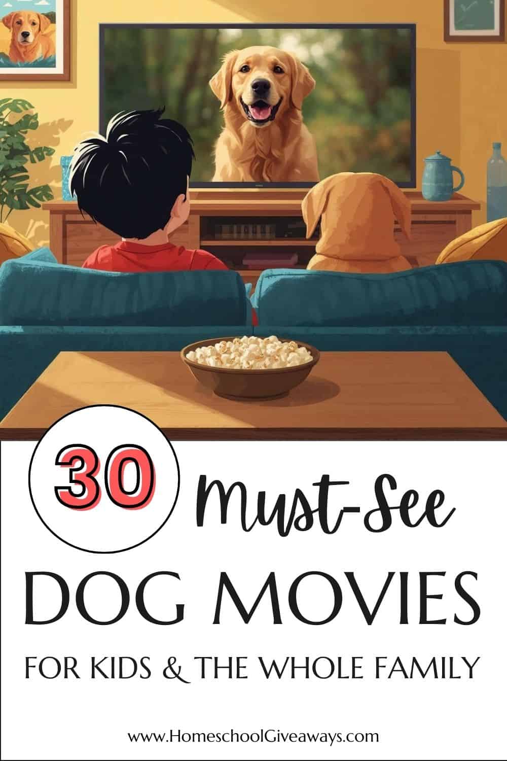 Back view of a boy and a medium-sized dog sitting on a couch, watching a dog movie on TV. Text below the image reads ‘30 Must-See Dog Movies for Kids & the Whole Family.' Cozy, family-friendly scene with warm lighting.
