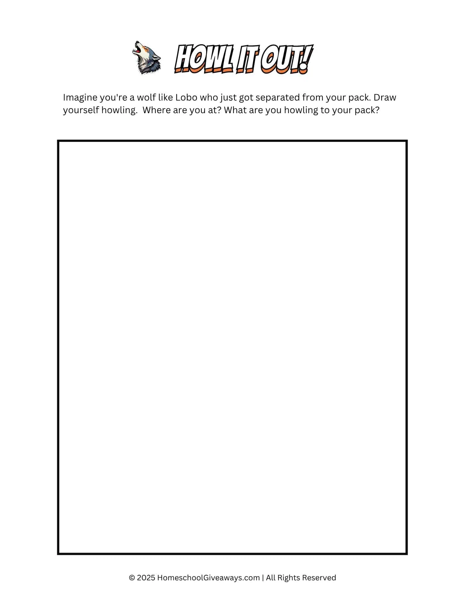 Drawing prompt page featuring a blank space for kids to sketch a howling wolf on a mountaintop.  Includes a howling wolf head and the prompt