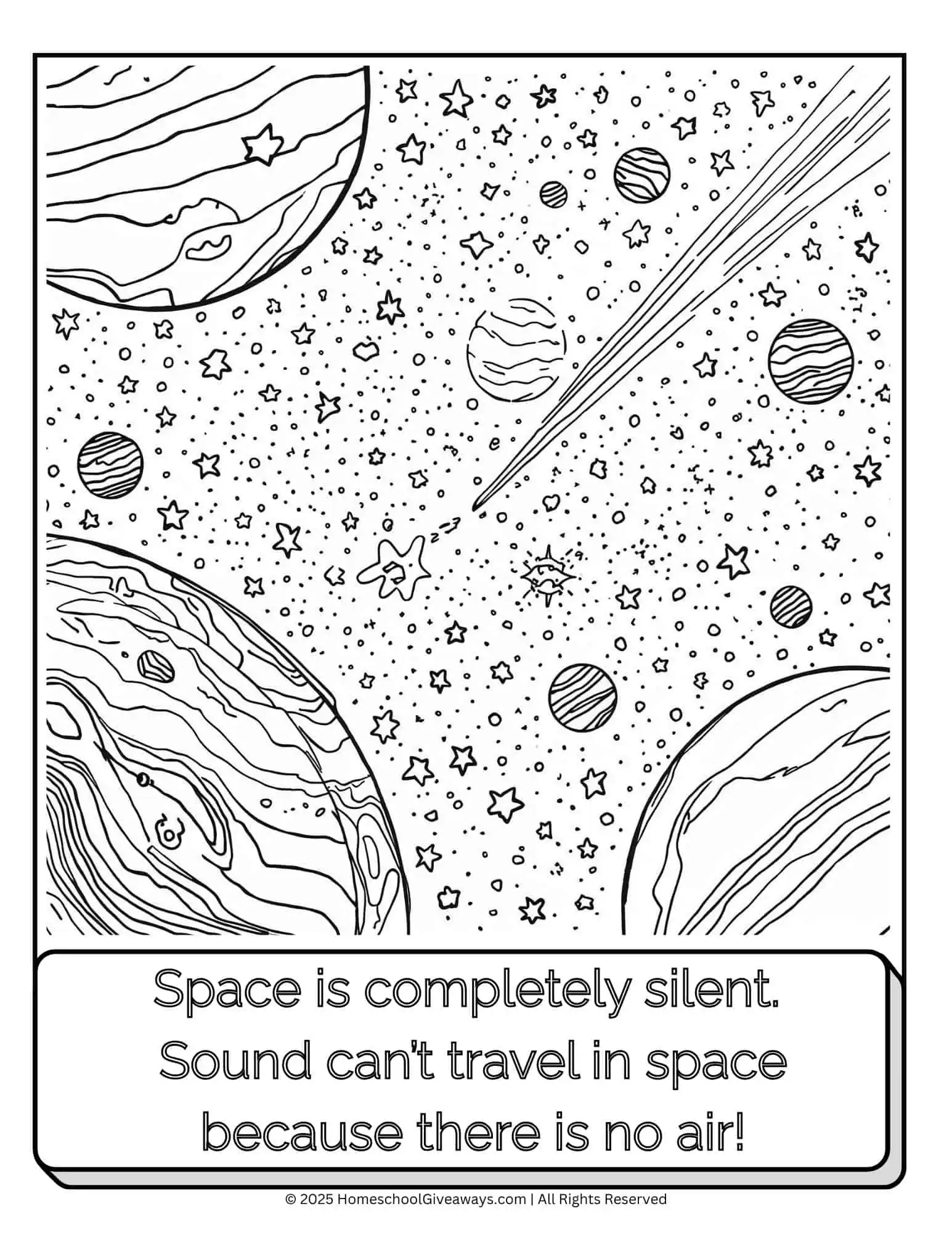 Space coloring page includes planets, stars, and a rocket ship. Text on the page says: ‘Space is completely silent. Sound can’t travel in space because there is no air!’ Designed for children to color.”